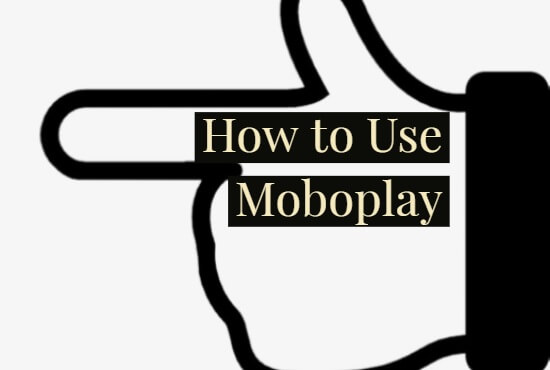 Moboplayの使い方